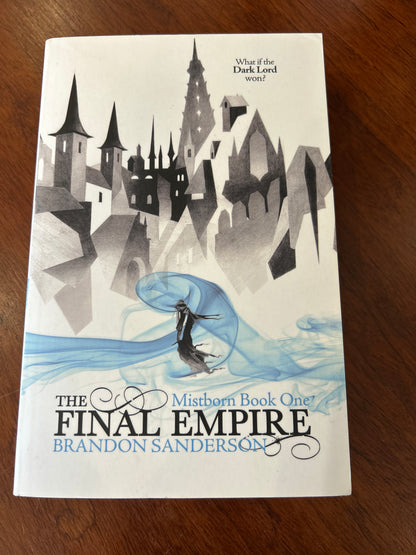 Final empire. Brandon Sanderson. 2009.