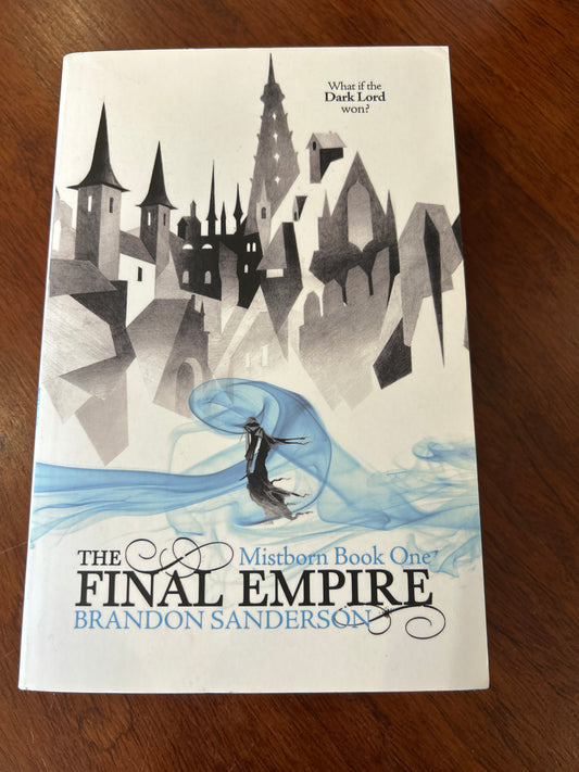 Final empire. Brandon Sanderson. 2009.