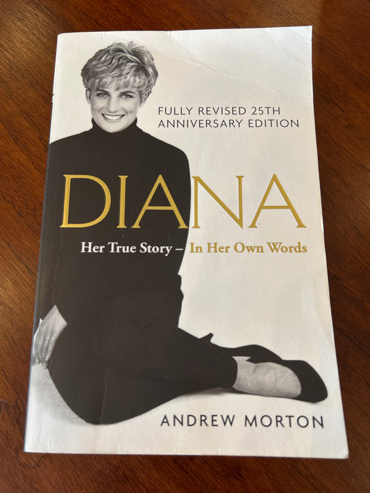 Diana: her true story: in her own words. Andrew Morton. 2017.