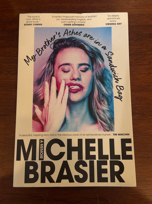 My Brother’s Ashes are in a Sandwich Bag. Michelle Brasier. 2024.