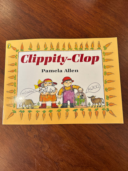 Clippity-clop. Pamela Allen. 1995.
