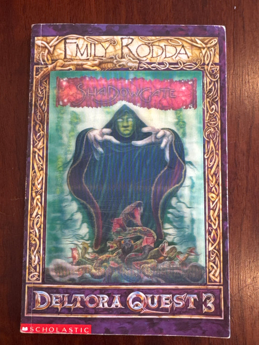 Deltora quest 3: Shadowgate. Emily Rodda. 2004.