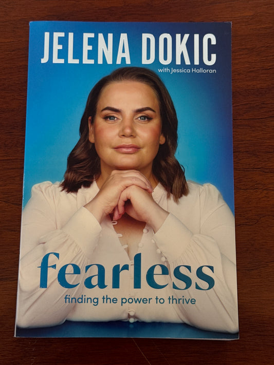 Fearless: finding the power to thrive. Jelena Dokic. 2023.