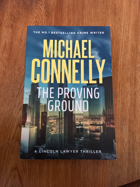Proving ground. Michael Connelly. 2025.