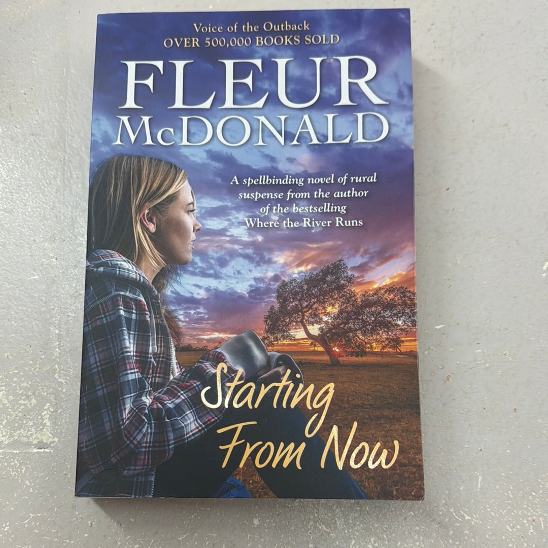 Starting from now. Fleur McDonald. 2019.