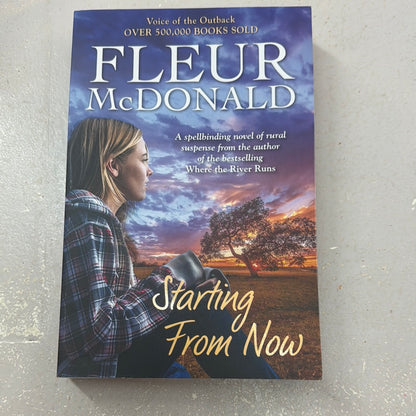 Starting from now. Fleur McDonald. 2019.