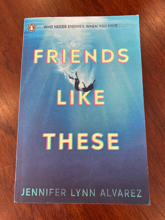 Friends like these. Jennifer Lynn Alvarez. 2022.