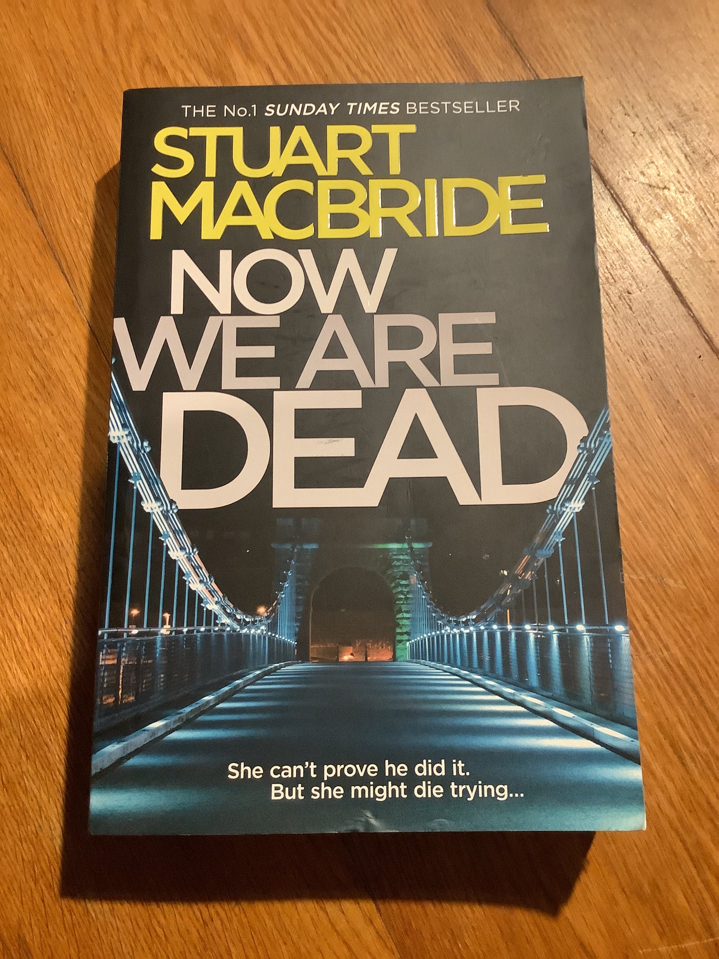 Now we are dead. Stuart Macbride. 2017.