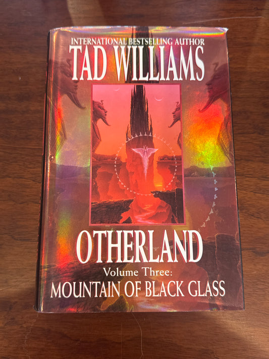 Otherland Volume Three: Mountain of Black Glass. Tad Williams. 1999.