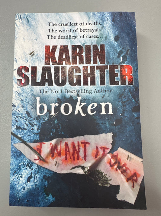 Broken.Karin Slaughter. 2010.