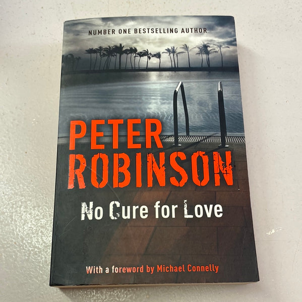 No cure for love. Peter Robinson. 2015.