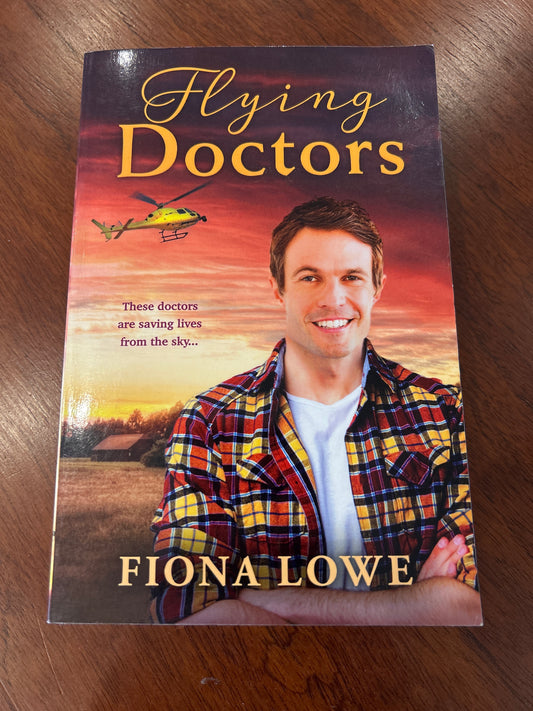 Flying doctors. Fiona Lowe. 2020.