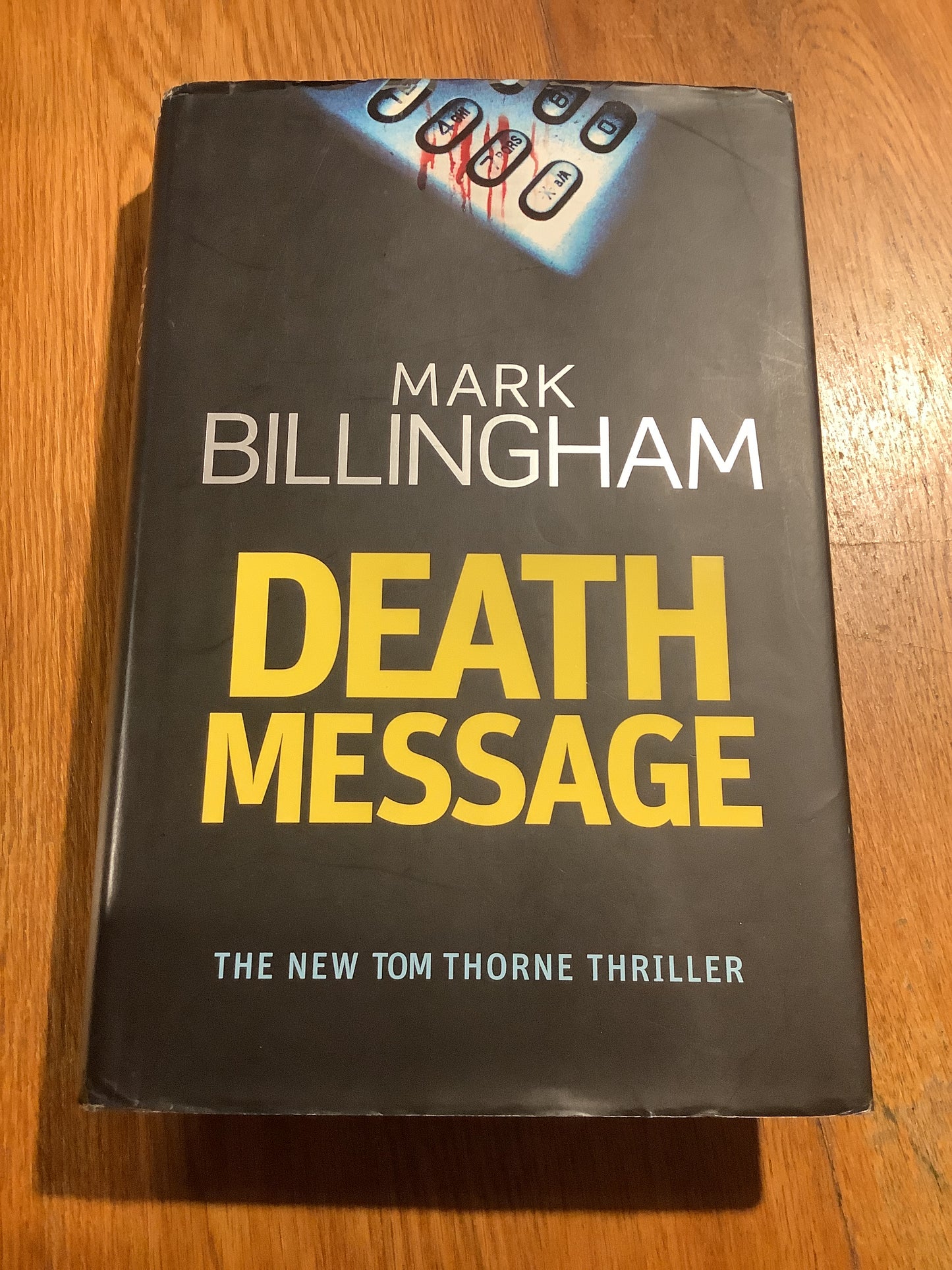 Death message. Mark Billingham. 2007.