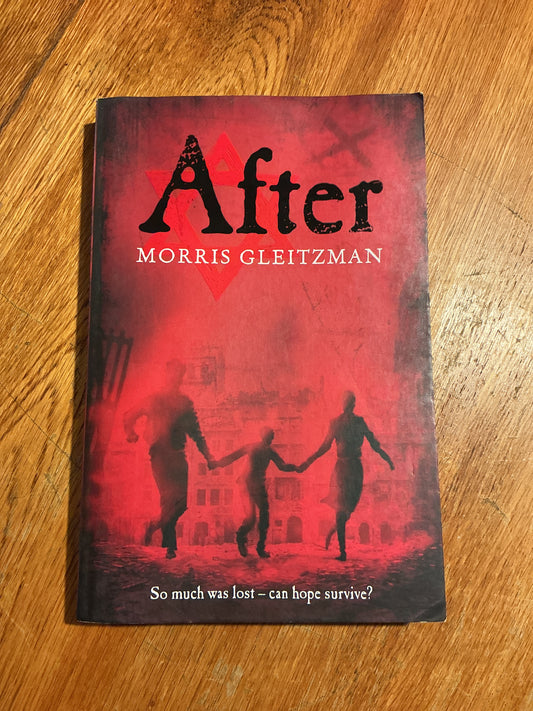 After. Morris Gleitzman. 2012.