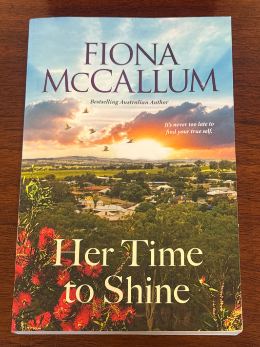 Her time to shine. Fiona McCallum. 2023.