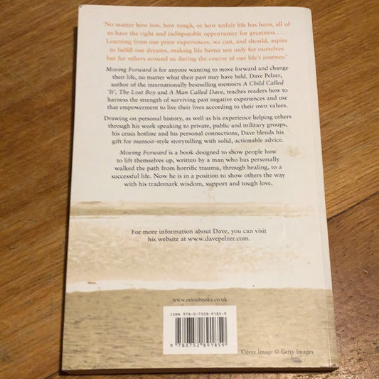 Moving forward: taking the lead in your life. Dave Pelzer. 2008.
