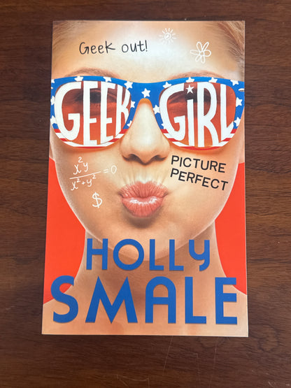 Geek girl: picture perfect. Holly Smale. 2014.