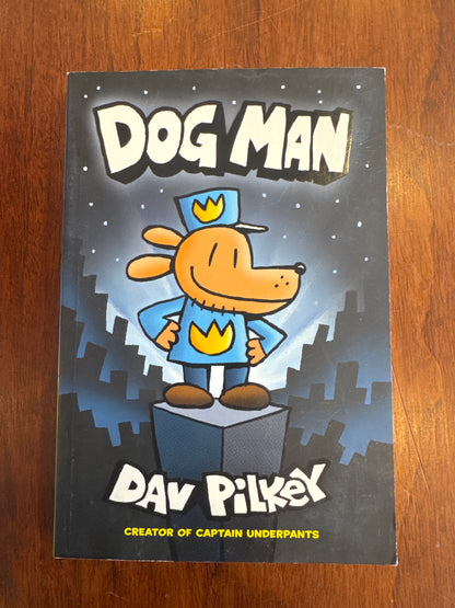 Dog man. Dav Pilkey. 2017.