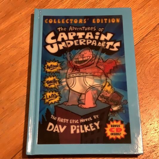 Adventures of Captain Underpants. Dav Pilkey. 2005.