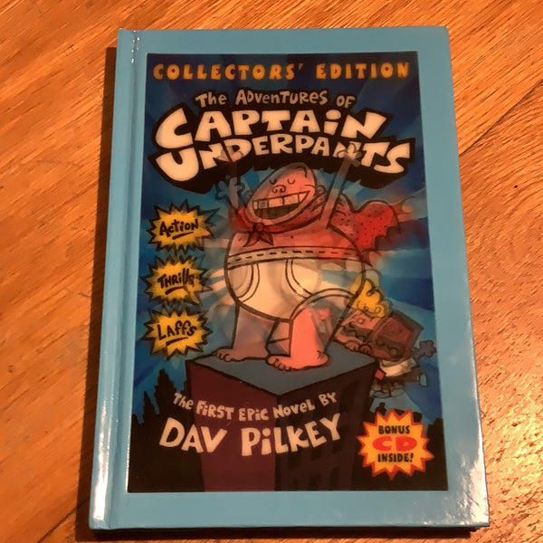 Adventures of Captain Underpants. Dav Pilkey. 2005.