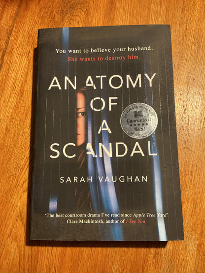 Anatomy of a scandal. Sarah. Vaughan. 2018.
