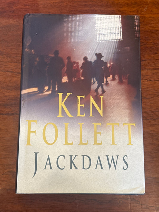 Jackdaws. Ken Follett. 2001.