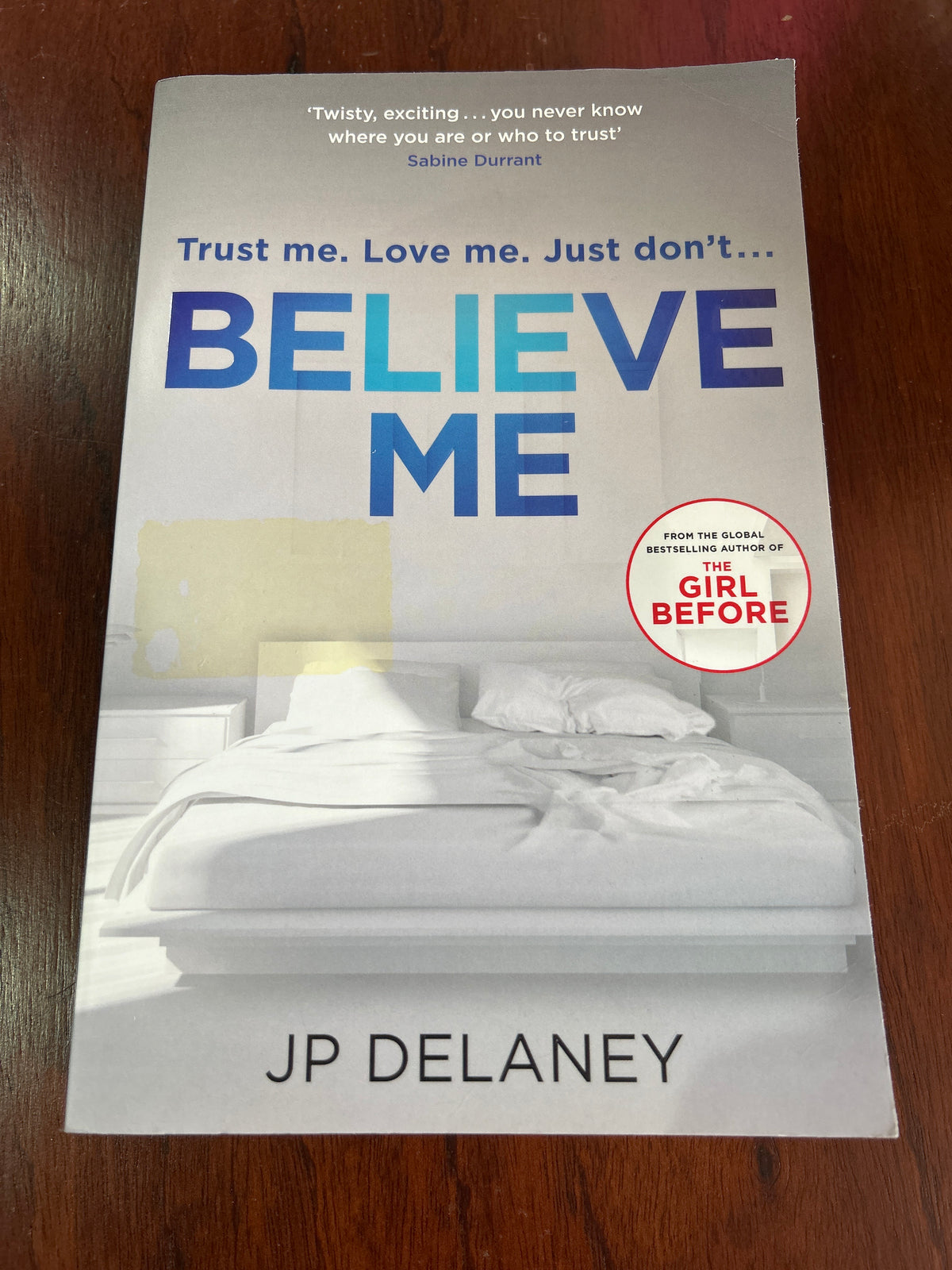 Believe me. J. P. Delaney. 2018.