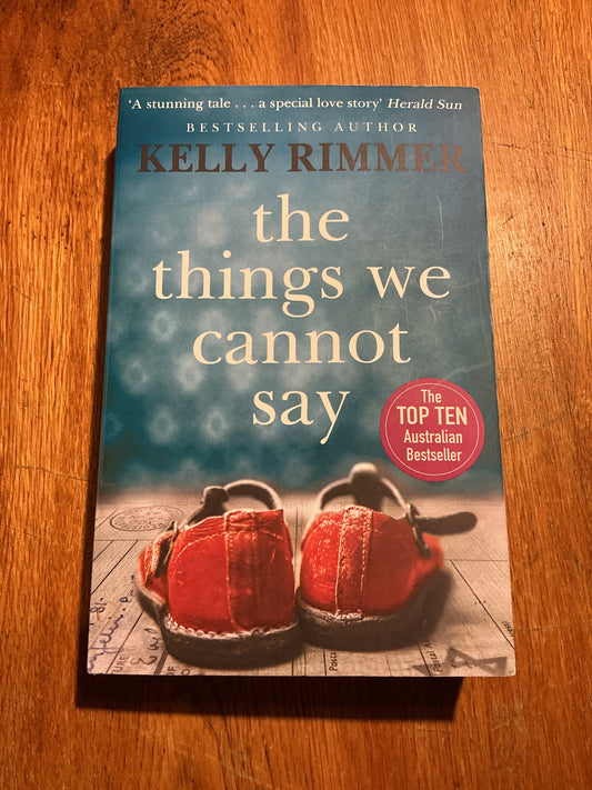 Things we cannot say. Kelly Rimmer. 2019.