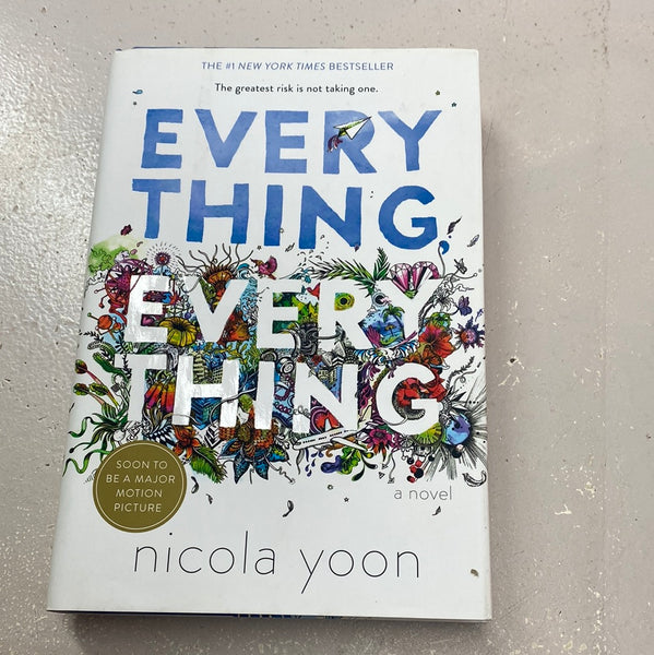 Everything, Everything.Nicola Yoon. 2015.