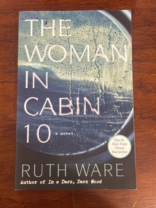 Woman in Cabin 10. Ruth Ware. 2016.