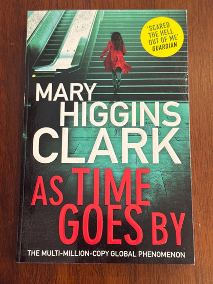 As time goes by. Mary Higgins Clark. 2016.