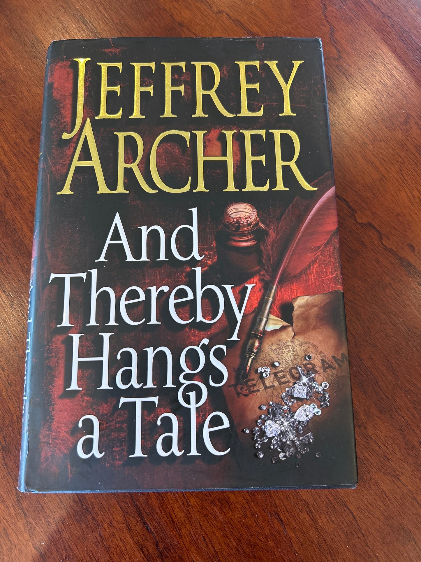 And thereby hangs a tale. Jeffrey Archer. 2010.