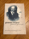 Ghetto diary. Janusz Korczak. 2003.