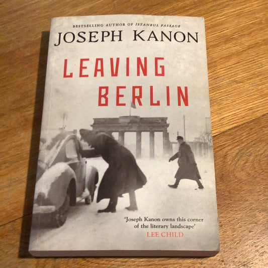 Leaving Berlin. Joseph Kanon. 2014.