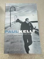 Don’t Start Me Talking Lyrics 1984 - 2004. Paul Kelly. 2004.