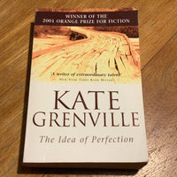 Idea of perfection. Kate Grenville. 2007.