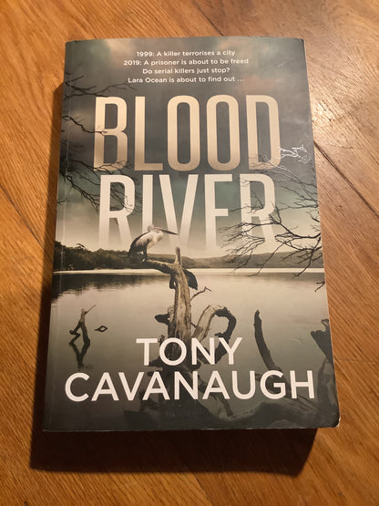 Blood river. Tony Cavanaugh. 2019.