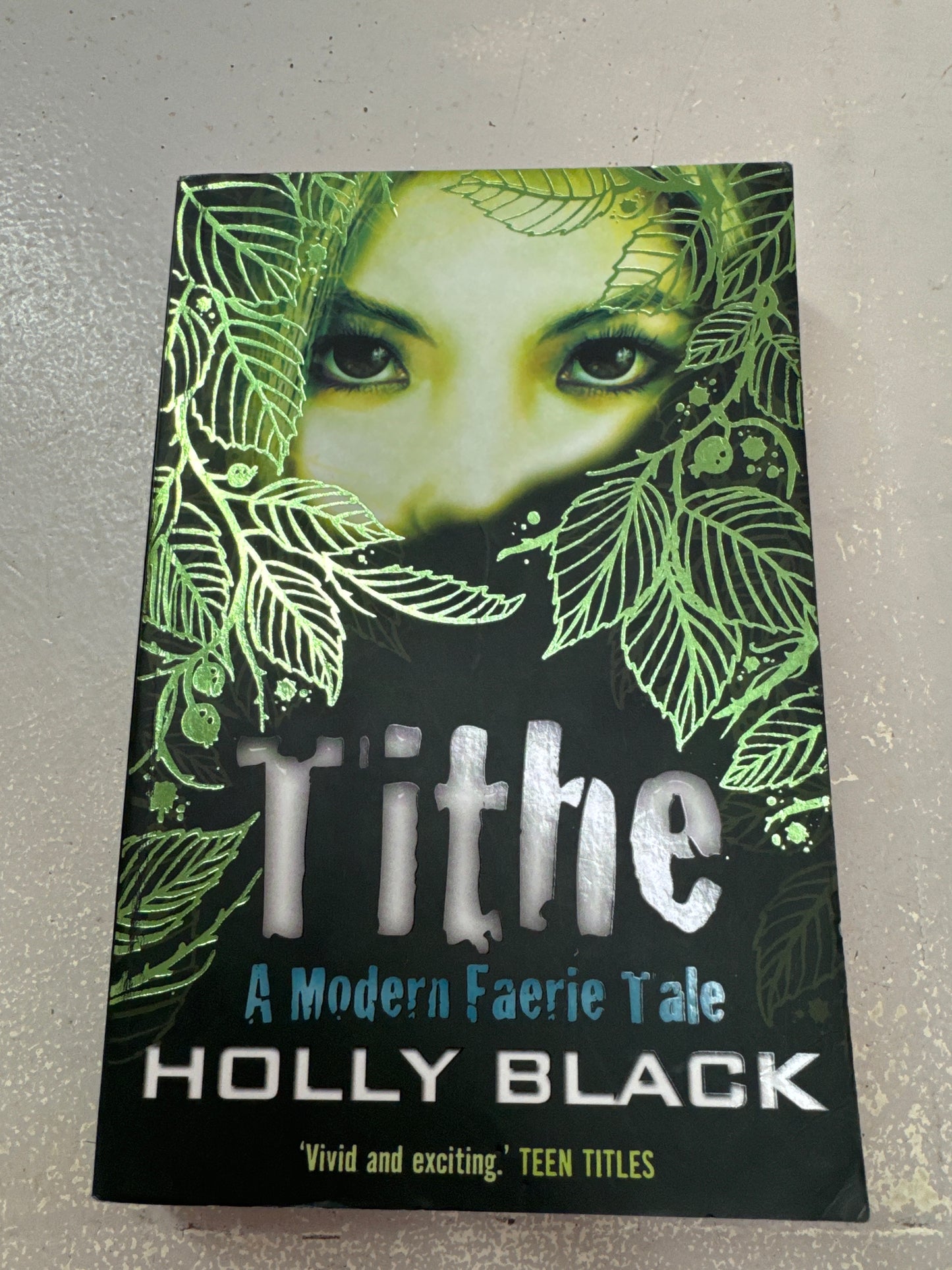 Tithe. Holly Black. 2009.