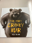 Very cranky bear. Nick Bland. 2008.