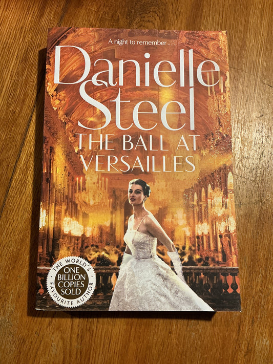 Ball at Versailles. Danielle Steel. 2023.