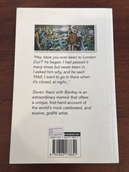 Seven Years with Banksy. Robert Clarke.