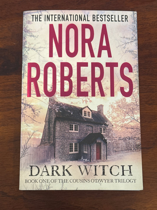Dark witch. Nora Roberts.
