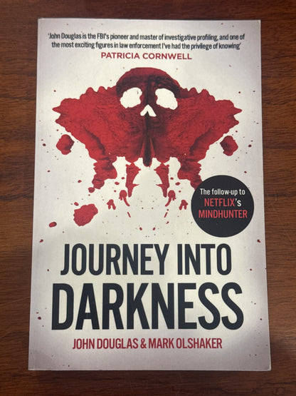 Journey into Darkness. John Douglas & Mark Olshaker. 2019.