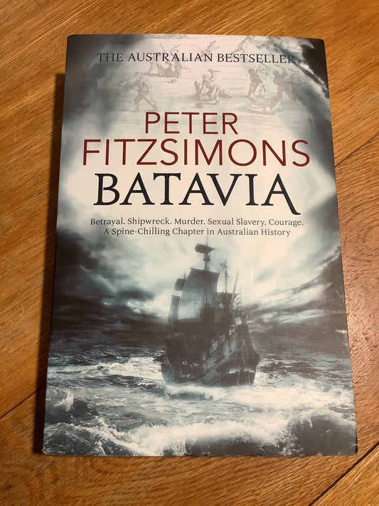 Batavia. Peter Fitzsimons. 2012.