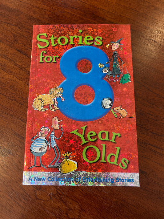 Stories for 8 year olds. Moira Butterfield. 2010.