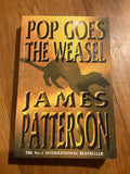 Pop goes the weasel. James Patterson. 1999.