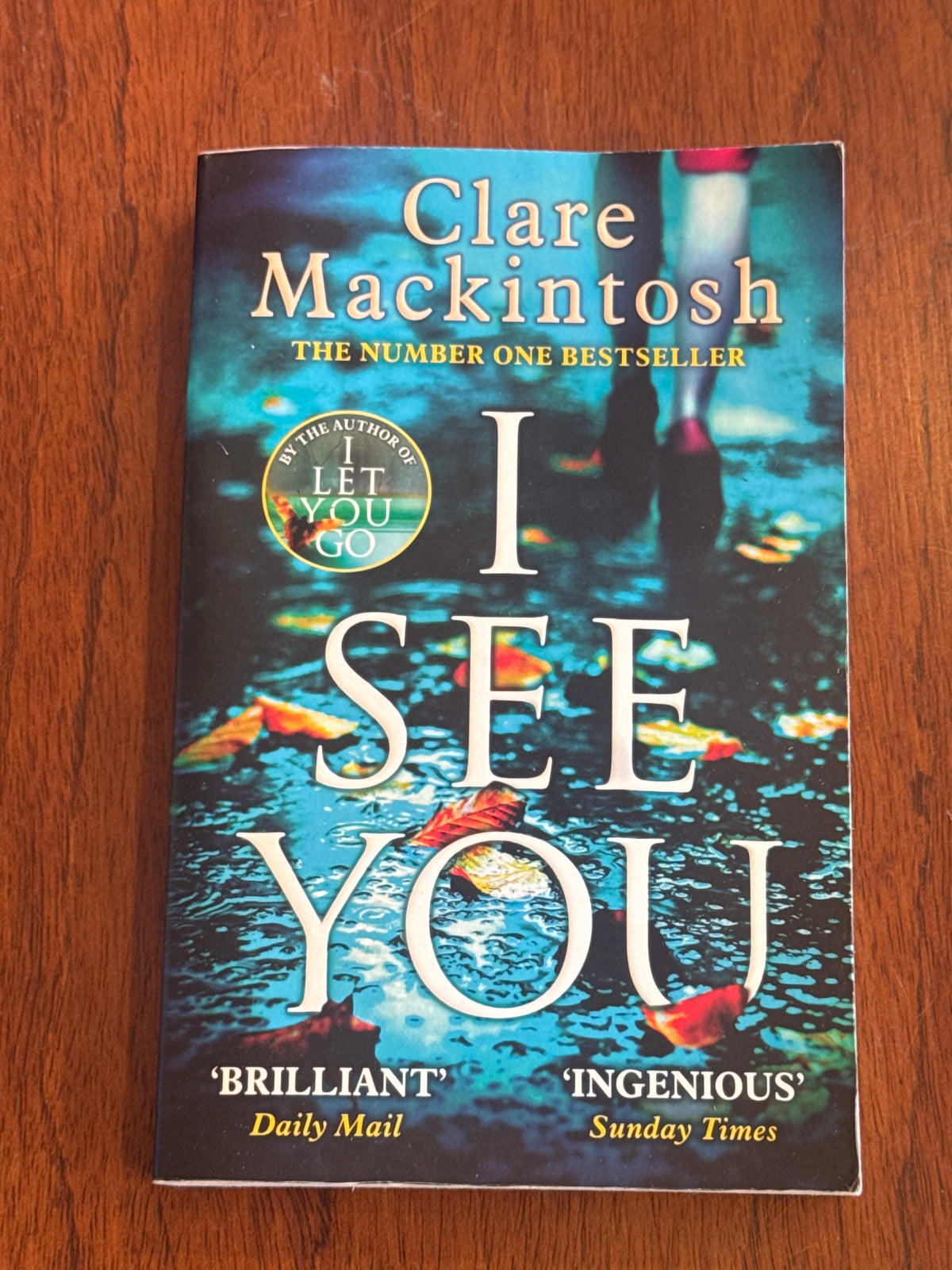 I See You. Clare Mackintosh. 2017.