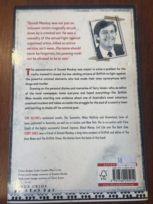 Griffith Wars: the powerful true story of Donald Mackay’s murder and the town that stood up to the Mafia.Tom Gilling & Terry Jones. 2017.