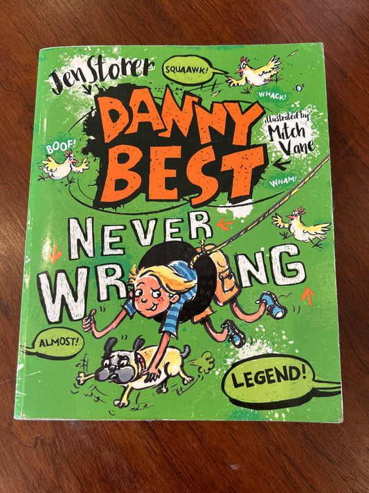 Danny best: never wrong. Jen Storer. 2016.