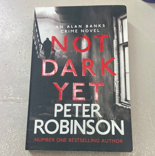 Not dark yet. Peter Robinson. 2021.